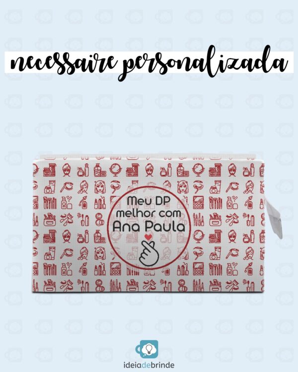 Necessaire Personalizada | Brindes Personalizados