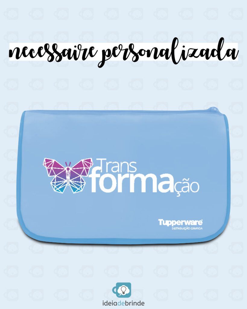 Necessaire Personalizada | Brindes Personalizados